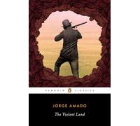 The Violent Land (Penguin Classics)