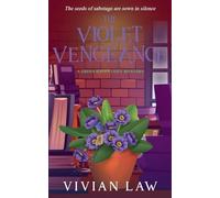 The Violet Vengeance: 7 (A Green Haven Cozy Mystery)