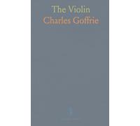 The Violin: A Condensed History of the Violin, Its Perfection and Its Famous Makers, Importance of Bridge and Sound-Post Arrangement