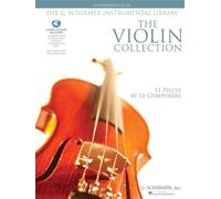 The violin collection - intermediate level intermediate level + audio online: Intermediate Level / G. Schirmer Instrumental Library