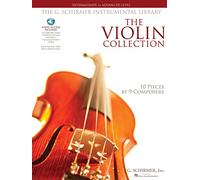 The violin collection - violon et piano - recueil + enregistrement(s) en ligne: Intermediate to Advanced Level / G. Schirmer Instrumental Library
