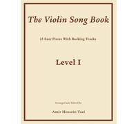 The Violin Songbook Level 1: 25 Easy Pieces with Backing Tracks