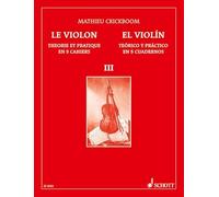 The violin vol. 3 violon: Theory and Practice in 5 Books. violin.