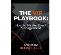 THE VIP PLAYBOOK:: How to Master Event Management