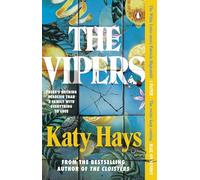 The Vipers: The electrifying new thriller from the Sunday Times bestselling author of The Cloisters