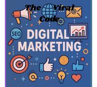 The Viral Code to Marketing: For Digital Marketing