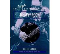 The Virgin Encyclopedia of Heavy Rock (Virgin Encyclopedia Series)