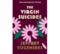 The Virgin Suicides: the new special anniversary edition of the bestselling TikTok sensation