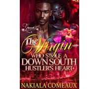 The Virgin Who Stole A Down South Hustler's Heart