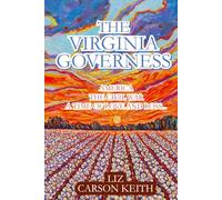 The Virginia Governess ( AMERICA THE CIVIL WAR A TIME OF LOVE AND LOSS)