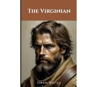 The Virginian: A Horseman of the Plains