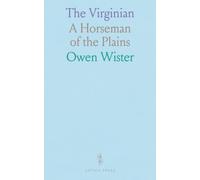 The Virginian: A Horseman of the Plains