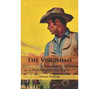 The Virginian: A Horseman of the Plains