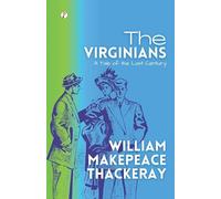 The Virginians (Edition1st): A Tale of the Last Century