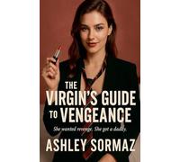 The Virgin's Guide to Vengeance (Knocked Up & Claimed)