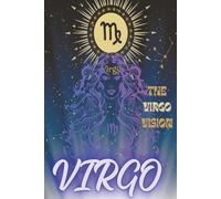 The Virgo Vision: Zodiac Sign Journal with Fun Facts, Horoscope, Astrology Gift