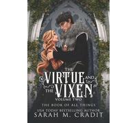 The Virtue and the Vixen Volume 2: A Gothic, Dark Fantasy (The Book of All Things)