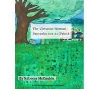 The Virtuous Woman (Print): Proverbs 31:1-31