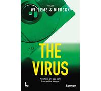 The Virus /anglais: Nowhere are you safe from online danger