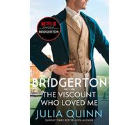 The viscount who loved me: Anthony's story: 2 (Bridgerton series, 2)