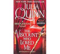 The Viscount Who Loved Me: Bridgerton: 2 (Bridgertons, 2)