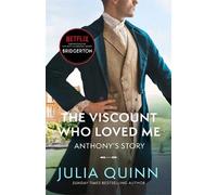The Viscount Who Loved Me (Bridgerton Family 2) Anthony's Story | Julia Quinn