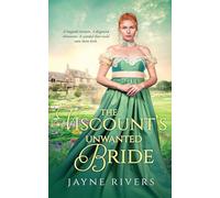The Viscount's Unwanted Bride: A Georgian Historical Romance