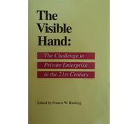 The Visible Hand: the challenge to Private Enterprise in the 21st Century