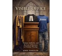 The Visible Office: Vesture, Authority, and the Loss of Constraint in Christian Worship