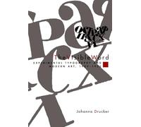 The Visible Word: Experimental Typography and Modern Art, 1909-1923