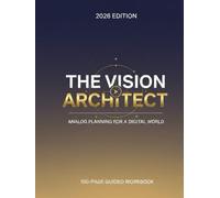 The Vision Architect: A 100-Page Guided Manifestation Workbook & Hybrid Goal Planner with QR Integration for Digital Vision Boards