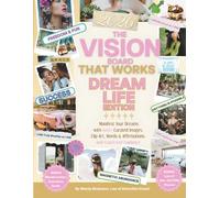 The Vision Board That Works: 600+ Curated Vision Board Images, Clip Art, Words & Affirmations Plus, Coach-Led Guidance to Manifest Your Dreams and ... & Wealth (Beautiful Vision Boards That Work©)
