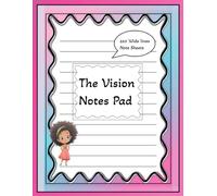 The Vision Notes Pad: Dream • Sketch • Build - A Creative Space for Ideas That Inspire Action