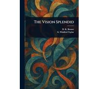 The Vision Splendid