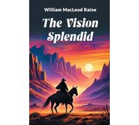 The Vision Splendid