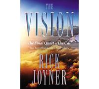 The Vision: The Final Quest and The Call: Two Bestselling Books in One Volume