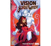 The Vision & The Scarlet Witch: Fear The Reaper: 1 – Marvel Comics
