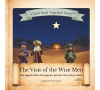 The Visit of the Wise Men: A Faith Read-Together Bible Story (A Faith Read-Together Stories™ Series)