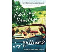 The Visiting Privilege: Joy Williams