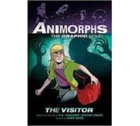 The Visitor (animorphs Graphix #2)