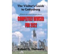 The Visitor's Guide to Gettysburg: What To Do When You Get There