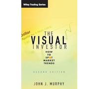 The Visual Investor: How to Spot Market Trends, 2nd Edition: 395 (Wiley Trading)