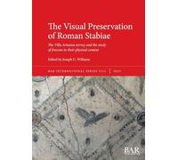 The Visual Preservation of Roman Stabiae: The Villa Arianna survey and the study of frescoes in their physical context: 3212 (International)