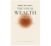 The Visual Wealth Manifesto: Color your way to financial freedom. Erase dept, fund dreams, build a sovereign life