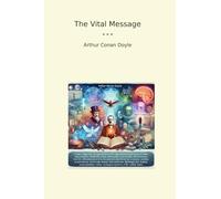 The Vital Message (Classic Books)