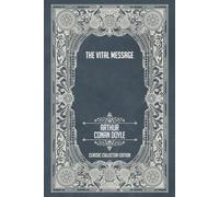 The Vital Message - Classic Collector Edition (Annotated)