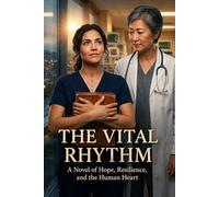 The Vital Rhythm: Book 3 (A Sarah Grace Memorial hospital Series)