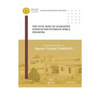 THE VITAL ROLE OF GUARANTEE FUNDS IN THE FUTURE OF AFRICA FINANCING