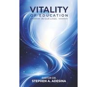 The Vitality of Education in Our Lives