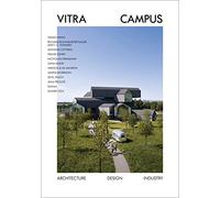 The Vitra Campus: Architecture Design Industry